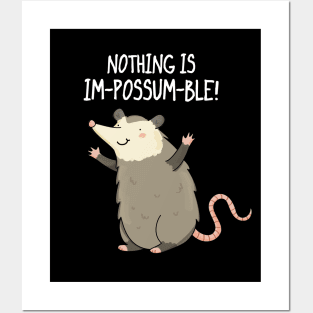 Nothing Is Impossumble Cute Positive Possum Pun Posters and Art